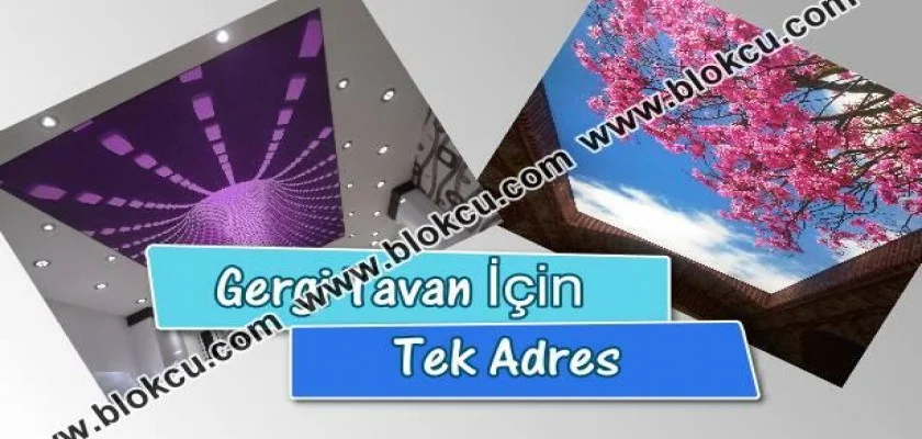 Gergi Tavan İçin Tek Adres 