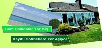 Cam Balkonlar Yaz-Kış Keyifli Sohbetler Sunuyor!