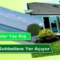 Cam Balkonlar Yaz-Kış Keyifli Sohbetler Sunuyor!