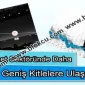 İnternet Sektöründe Daha Geniş Kitlelere Ulaşın