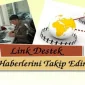 Link Destek Haberlerini Takip Edin