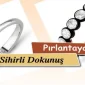 Pırlantaya Sihirli Dokunuş