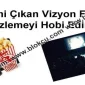 Yeni Çıkan Vizyon Filmleri İzlemeyi Hobi Edinin